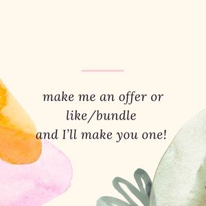 Make me an offer or like and I’ll make you one! Bundle and Even better offer